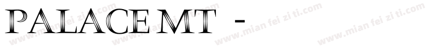 palace mt字体字体转换